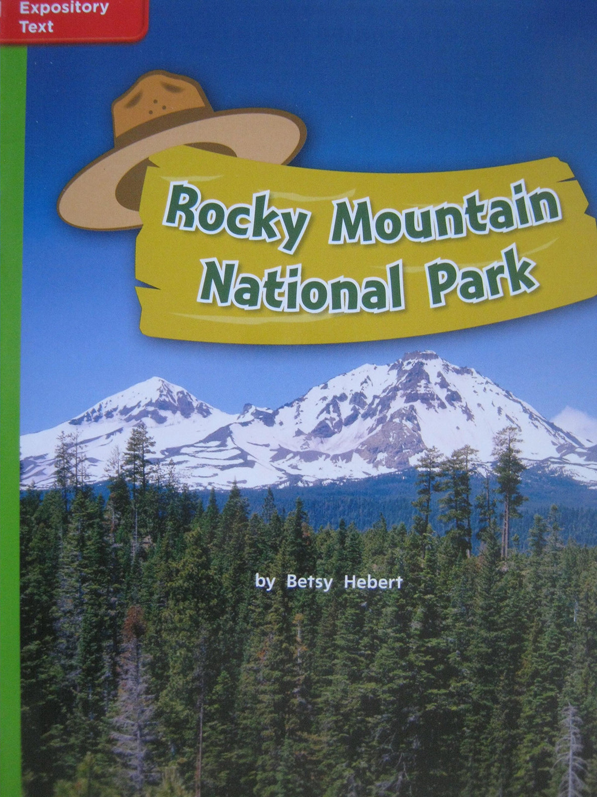 Reading Wonders Leveled Reader Rocky Mountain National Park: Beyond Unit 4 Week 1 Grade 2 (ELEMENTARY CORE READING)