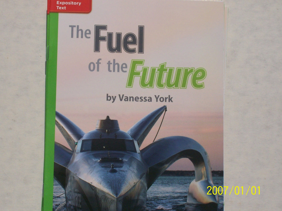 The Fuel of the Future ISBN 9780021189021 Mhid 0-02-118902-1 GR R Benchmark 40 Lexile 800