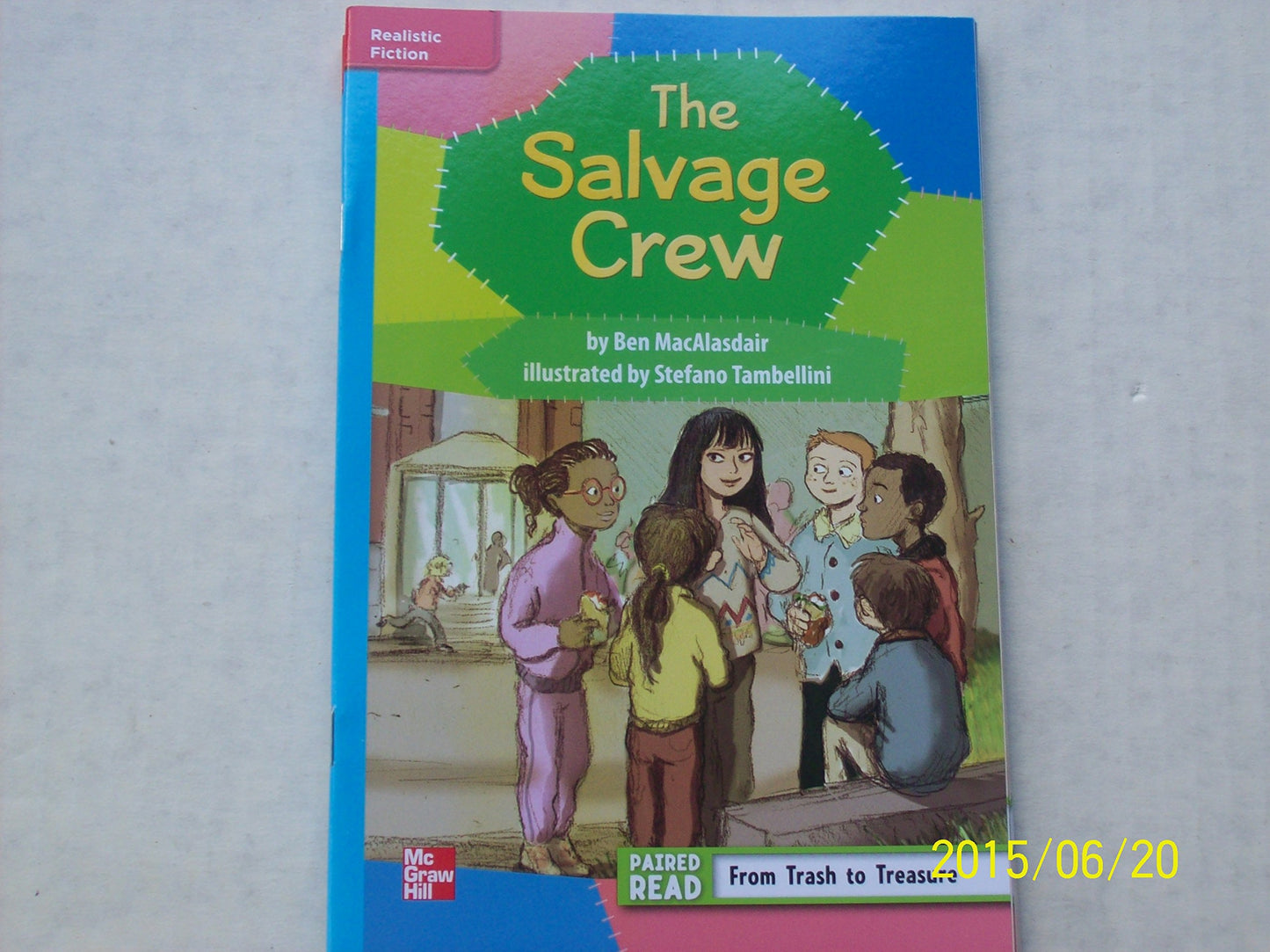 Reading Wonders Leveled Reader The Salvage Club: On-Level Unit 5 Week 2 Grade 3 (ELEMENTARY CORE READING)
