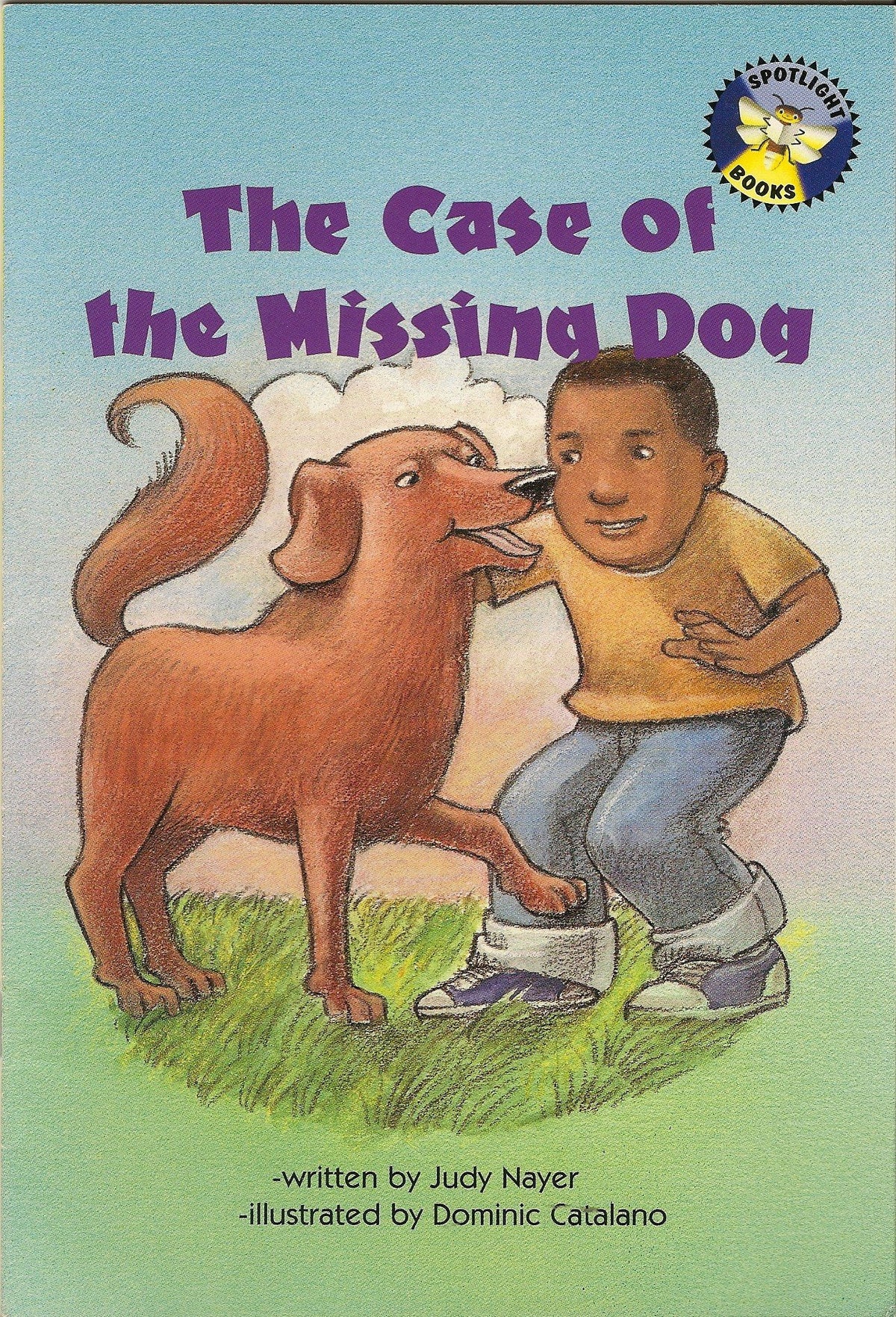 The case of the missing dog (Spotlight books)
