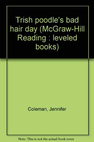 Trish Poodle's Bad Hair Day (Leveled books)