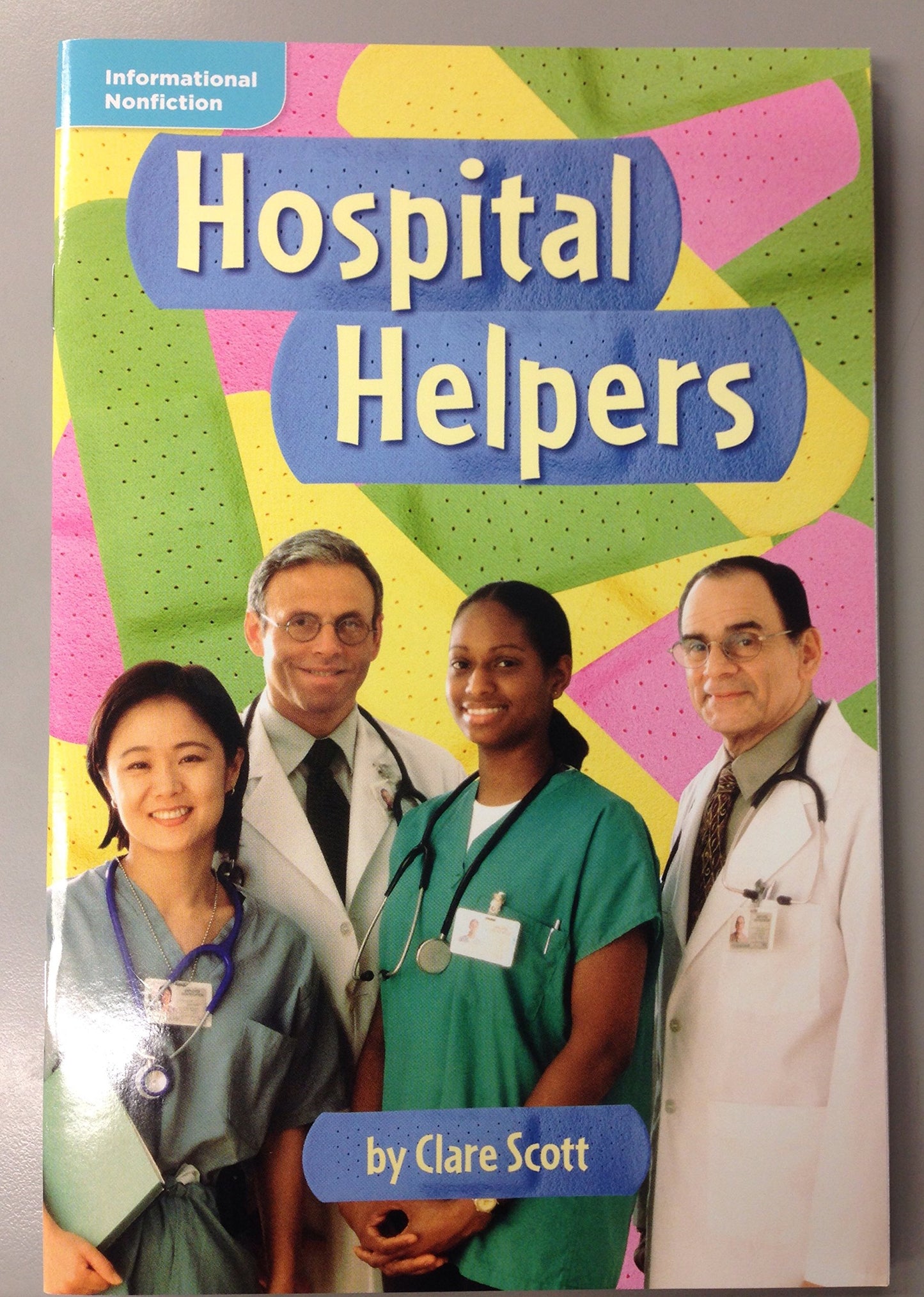 Hospital Helpers (Informational Nonfiction; Leveled Reader Library)