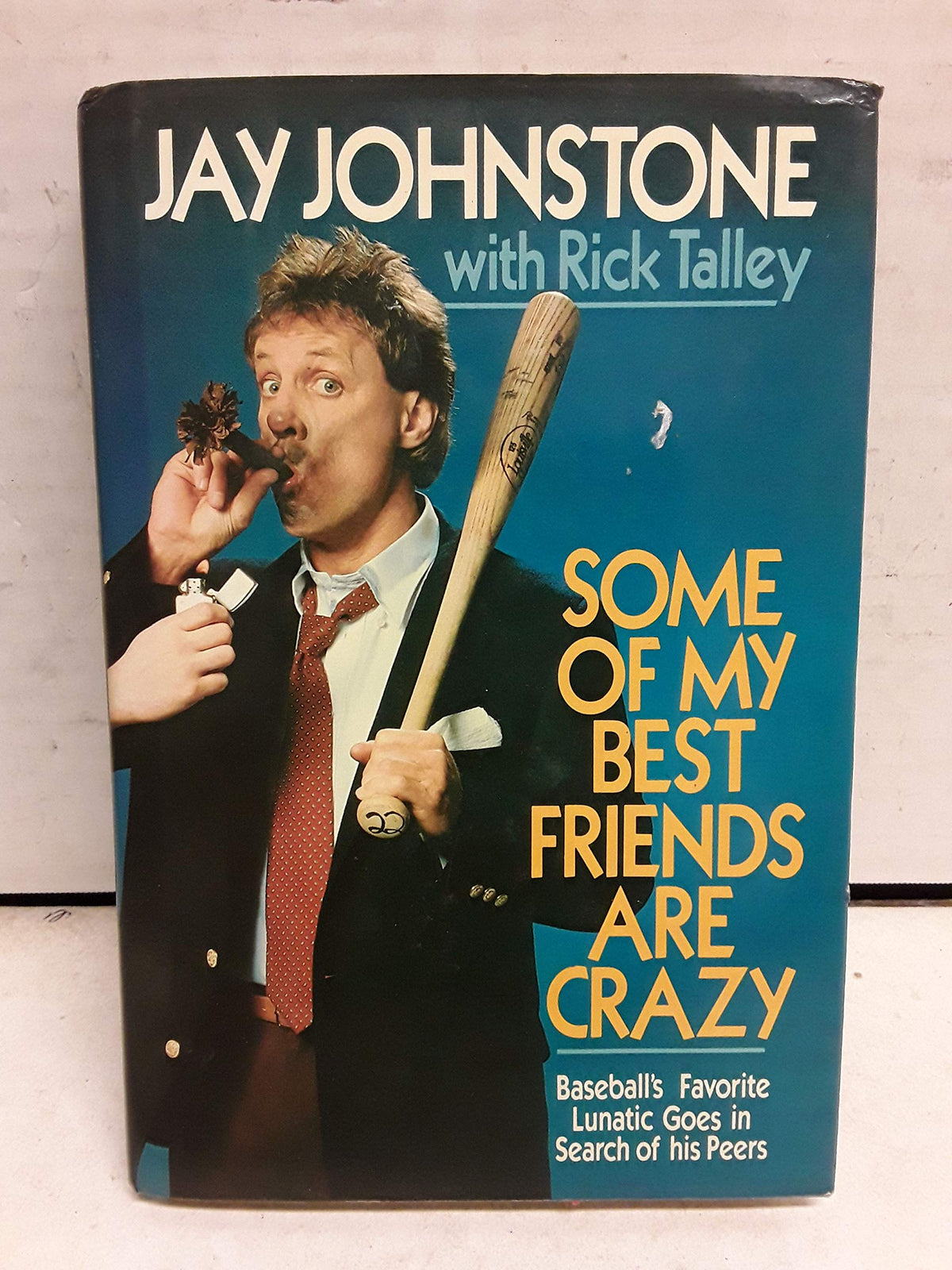 Some of My Best Friends Are Crazy: Baseball's Favorite Lunatic Goes in Search of His Peers