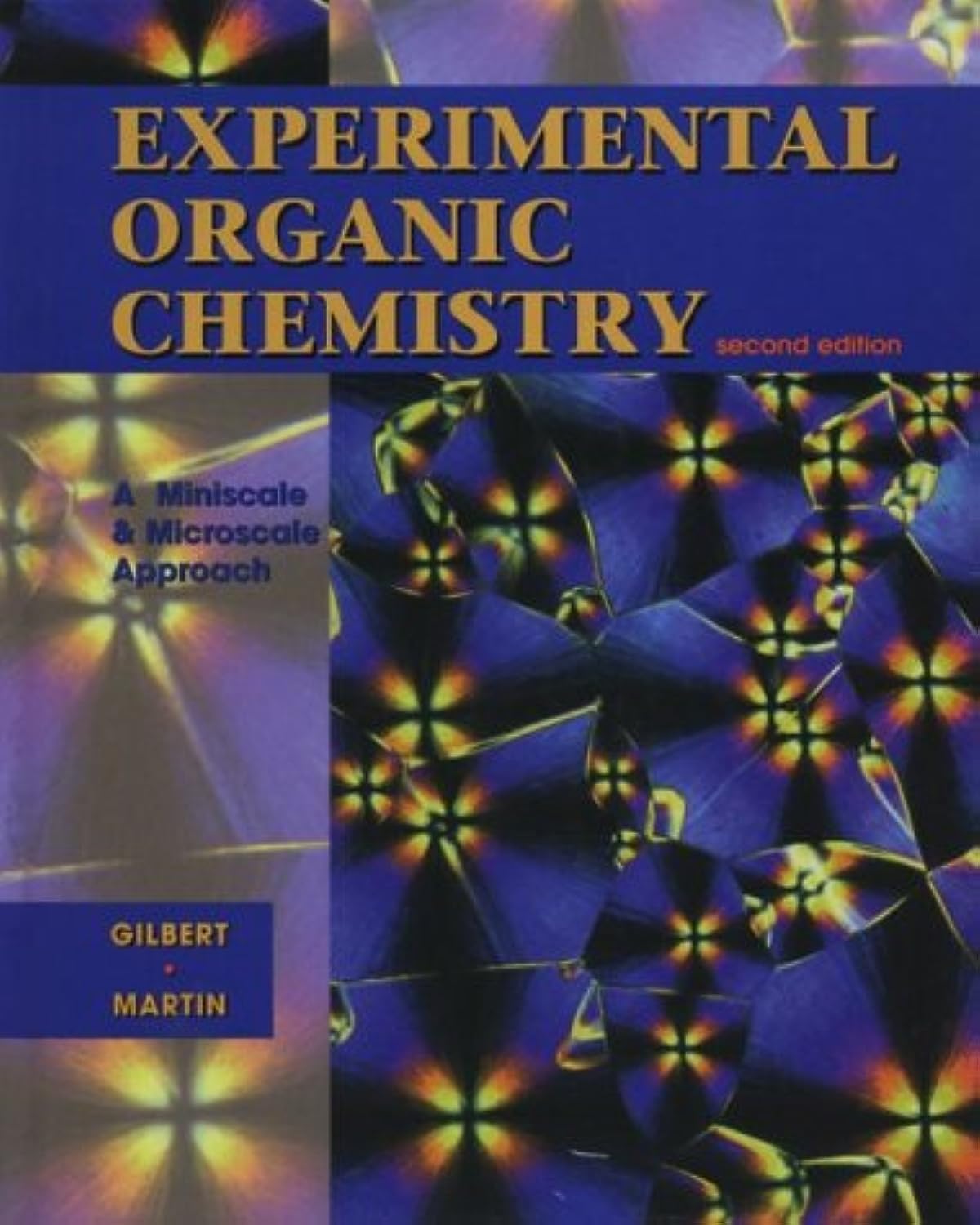 EXPERIMENTAL ORGANIC CHEM:MINISCALE APPR 2E (SAUNDERS GOLDEN SUNBURST SERIES)