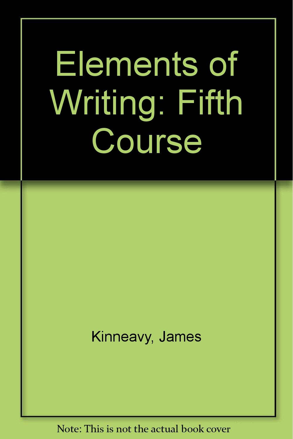 Elements of Writing: Fifth Course