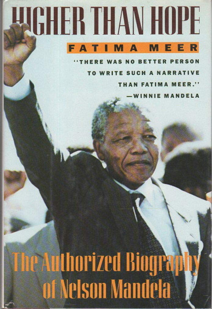 Higher Than Hope: The Authorized Biography of Nelson Mandela