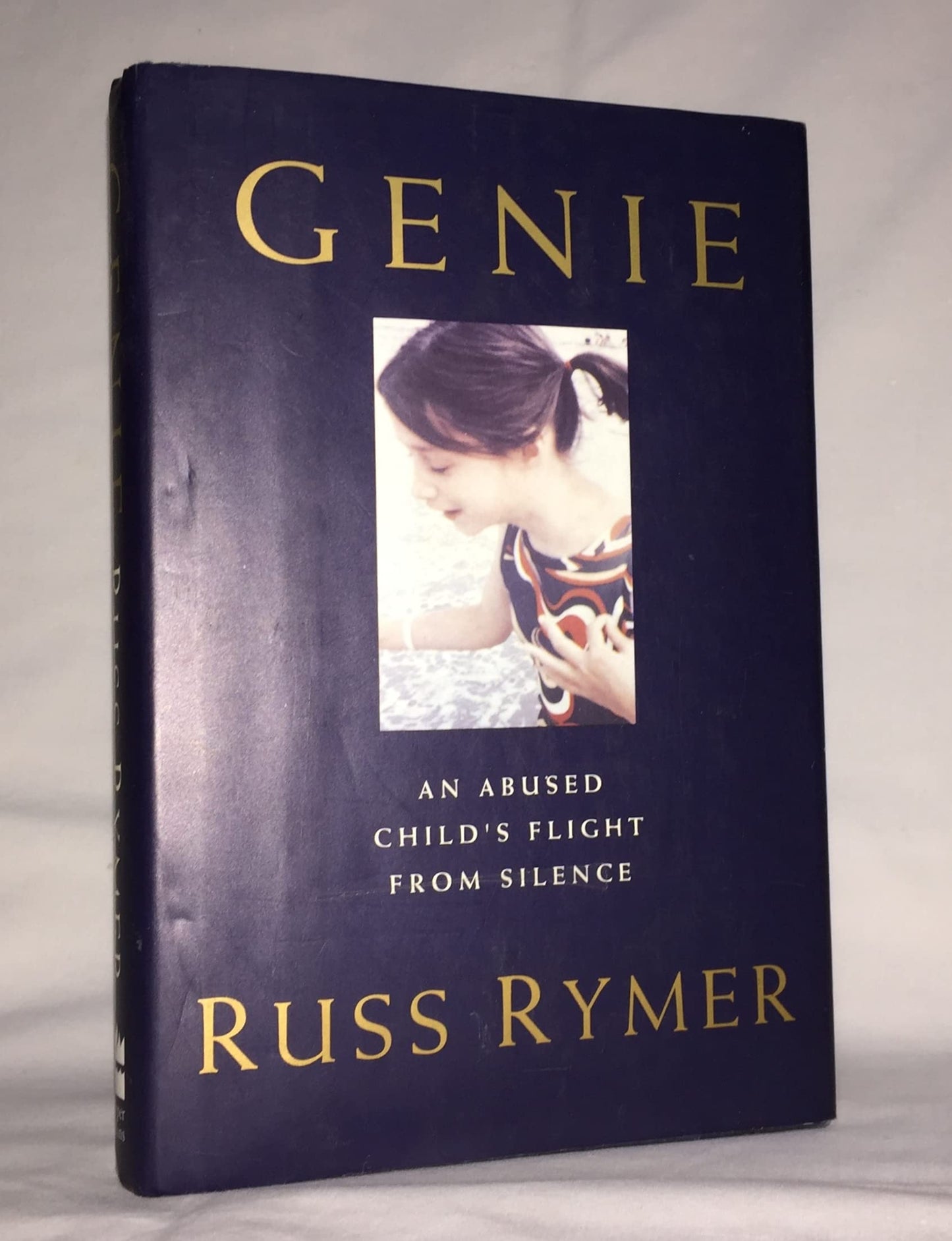 Genie: An Abused Child's Flight from Silence