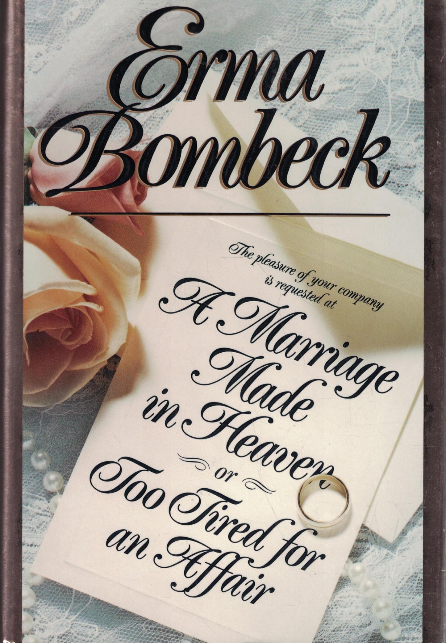 A Marriage Made in Heaven... or Too Tired for an Affair