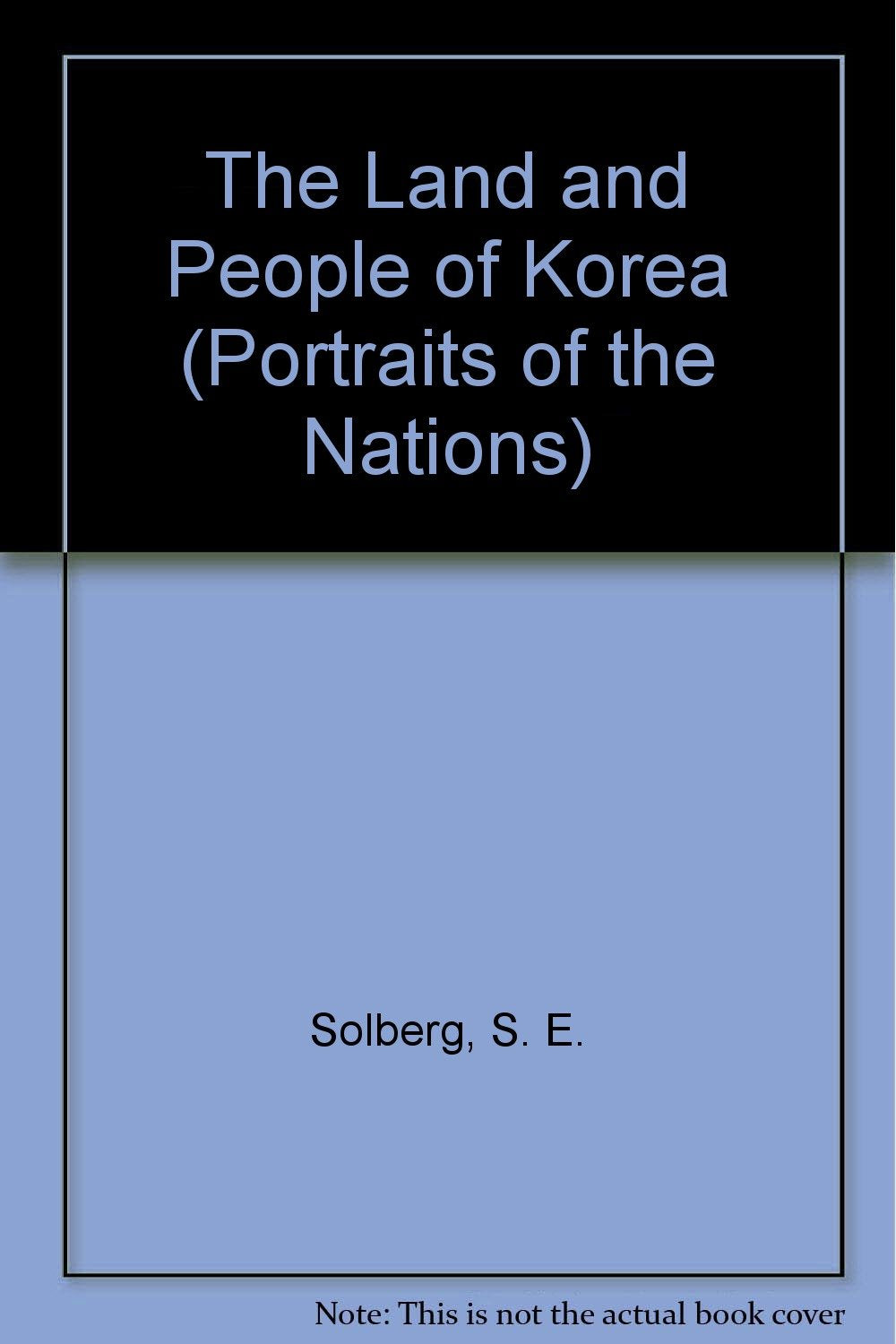 The Land and People of Korea (Portraits of the Nations)