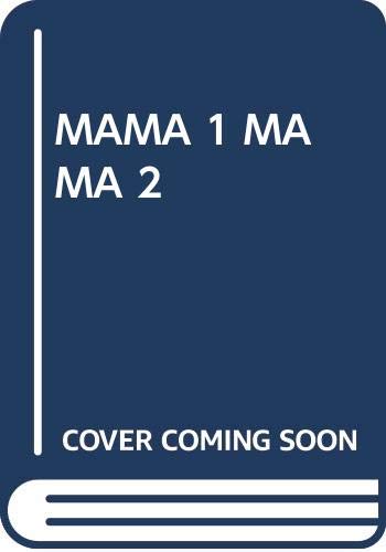 Mama One, Mama Two