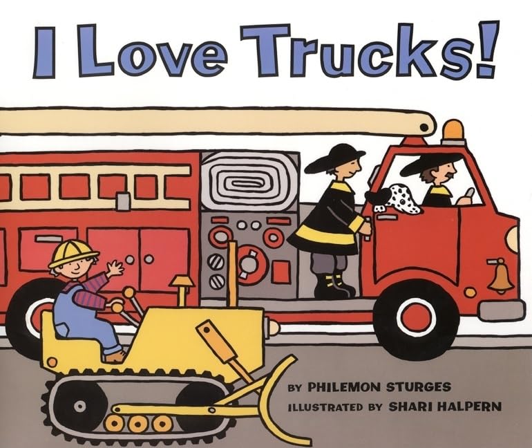I Love Trucks!: A Vivid Picture Book About Roaring, Rumbling Trucks and Their Special Jobs for Children (Ages 4-8)