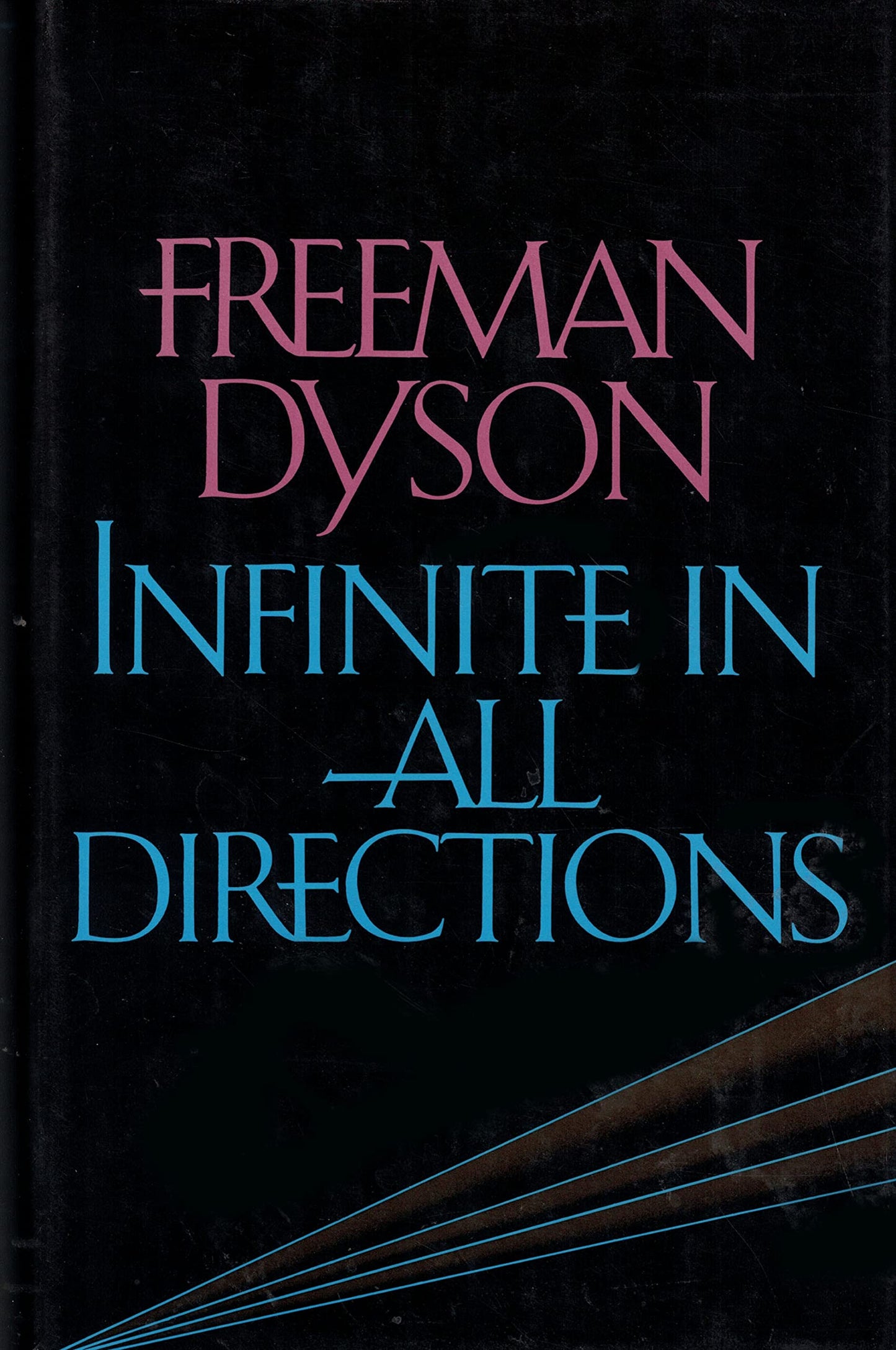Infinite in All Directions: Gifford Lectures Given at Aberdeen, Scotland, April-November 1985