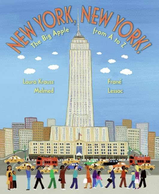 New York, New York!: The Big Apple from A to Z – A Folk-Art Picture Book About Famous Sights and Geography for Children (Ages 4-8)