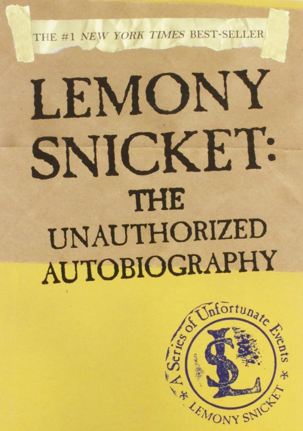 Lemony Snicket: The Unauthorized Autobiography (A Series of Unfortunate Events)