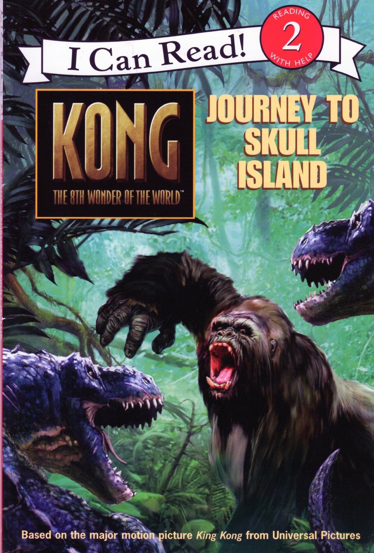 Kong: The 8th Wonder of the World- Journey to Skull Island (I Can Read, Book 2)