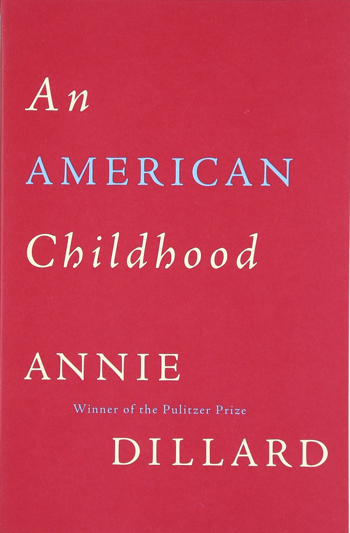 An American Childhood: A Poignant Memoir About Parents and Passion in 1950s Pittsburgh
