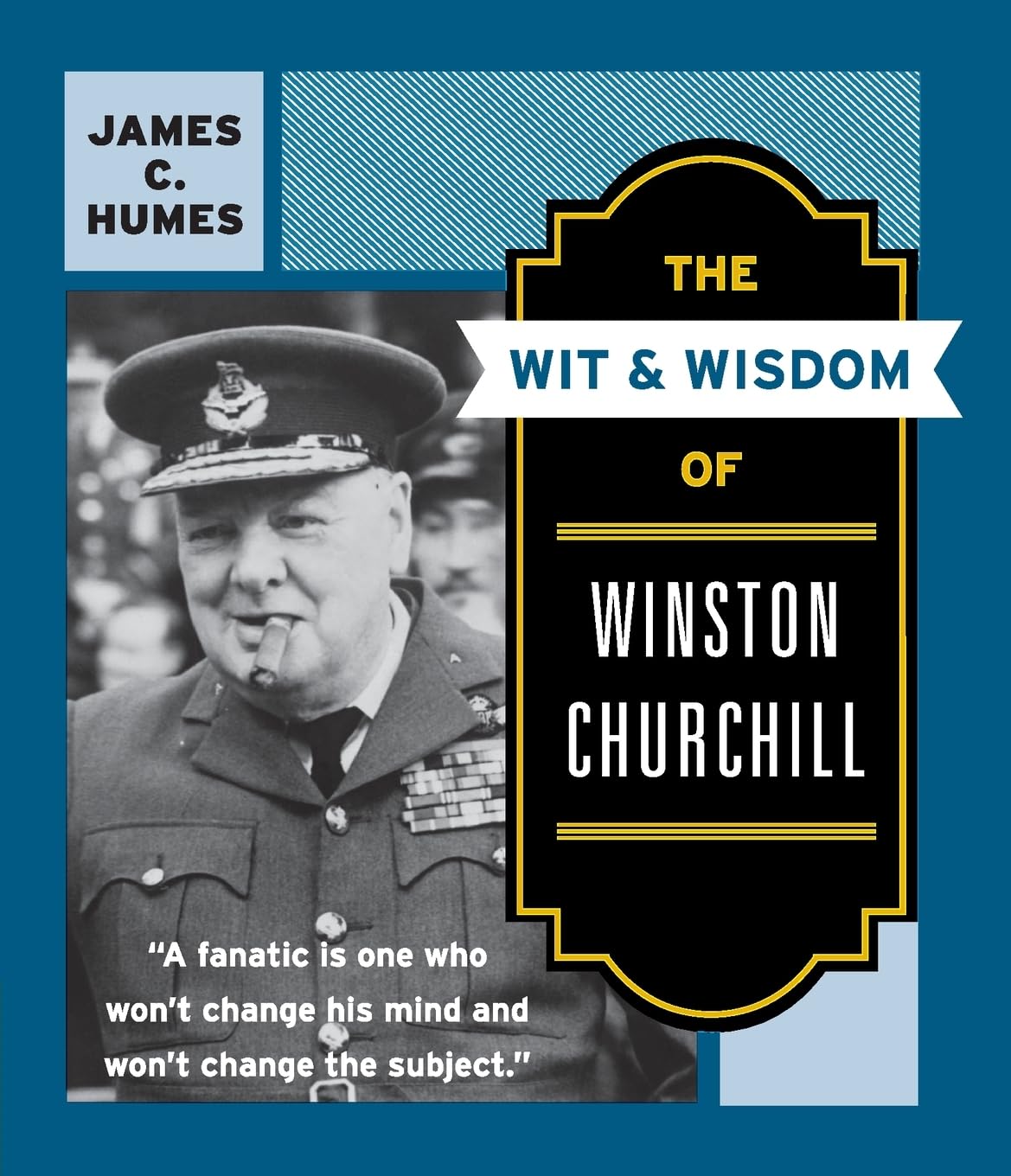 The Wit & Wisdom of Winston Churchill