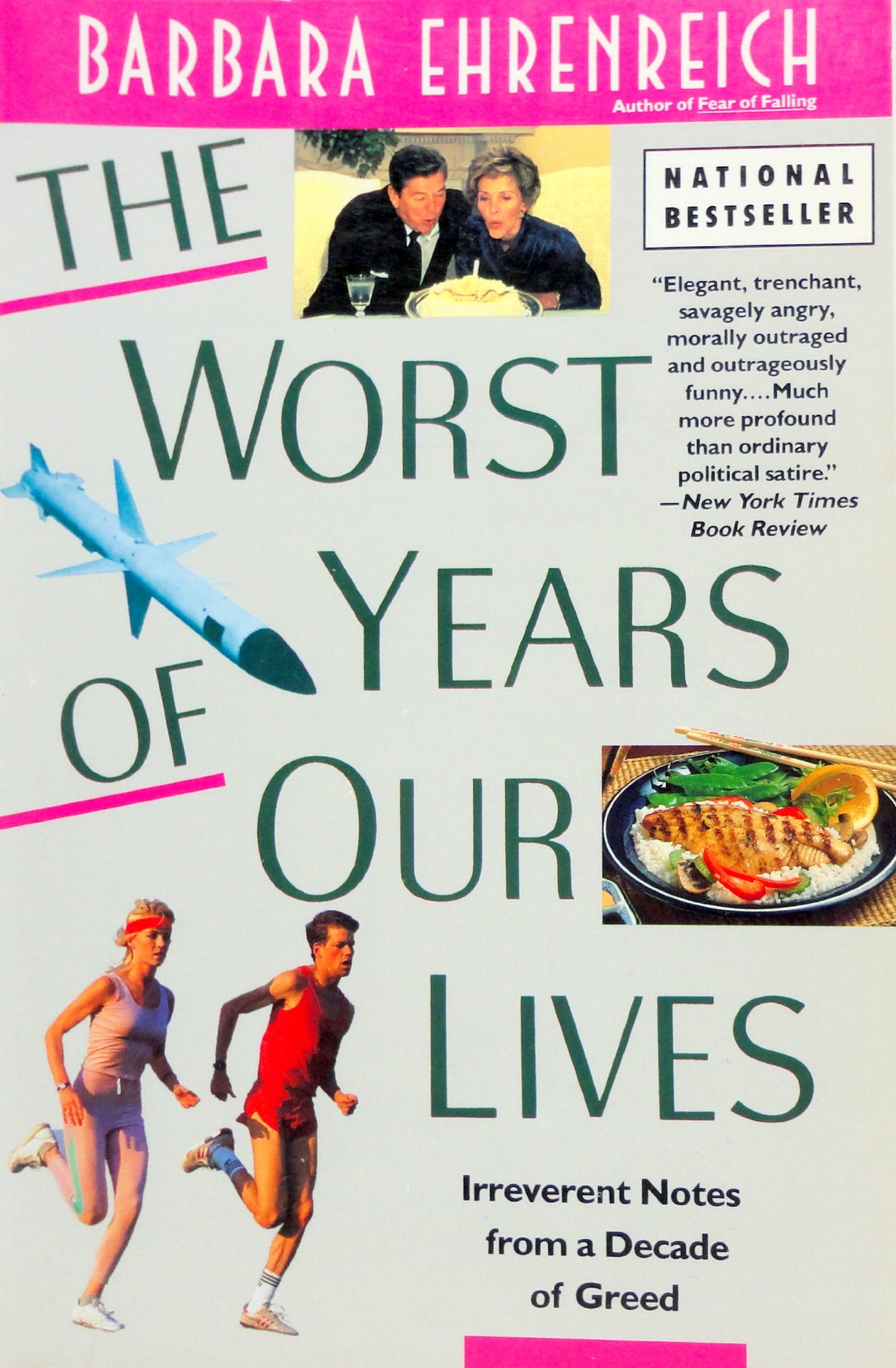 The Worst Years of Our Lives: Irreverent Notes from a Decade of Greed