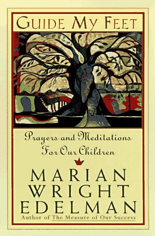 Guide My Feet : Prayers and Meditations on Loving and Working for Children