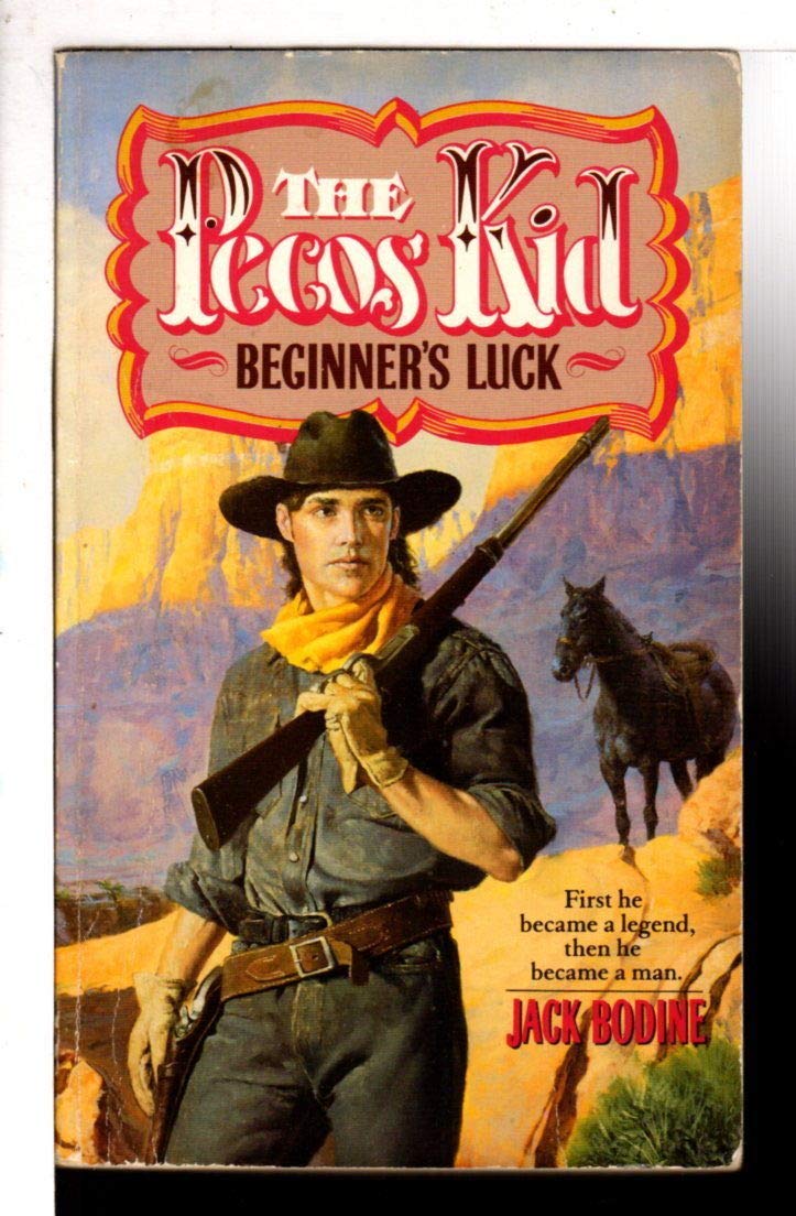 Beginner's Luck (Pecos Kid)