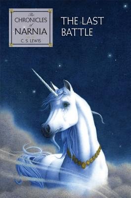 The Chronicles of Narnia - The Last Battle