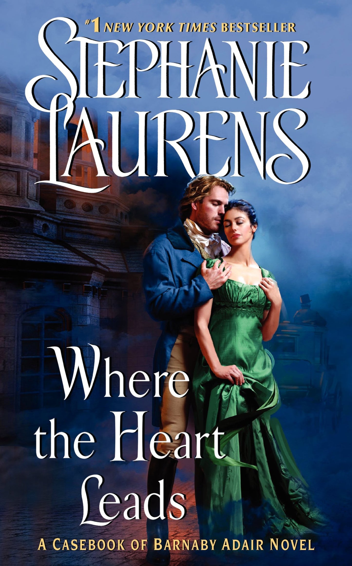 Where the Heart Leads: A Regency Historical Romance Novel (Casebook of Barnaby Adair, 1)