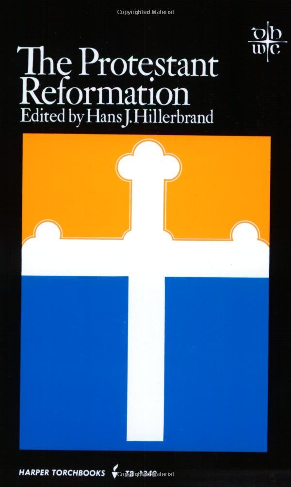 The Protestant Reformation (Documentary History of Western Civilization)