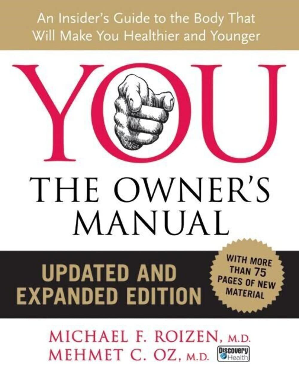 YOU: The Owner's Manual: An Insider's Guide to the Body that Will Make You Healthier and Younger