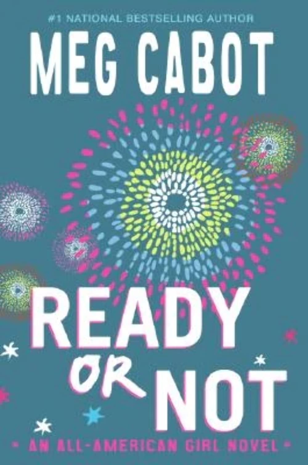 Ready or Not: A Hilarious Young Adult Novel About First Love, White House Drama, and Growing Up Fast (All-American Girl, 2)