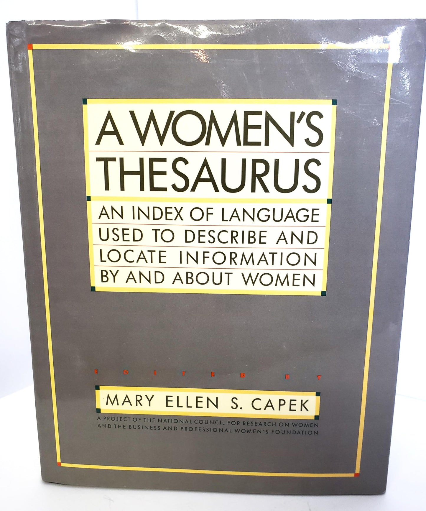 A Women's Thesaurus: An Index of Language Used to Describe and Locate Information by and about Women