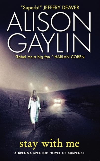 Stay With Me: A Brenna Spector Novel of Suspense (Brenna Spector Novel, 3)