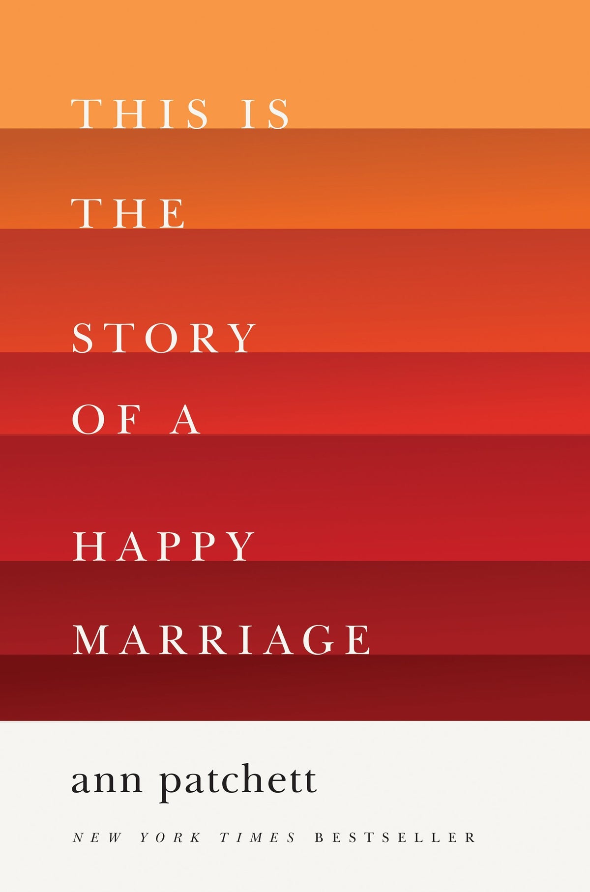 This Is the Story of a Happy Marriage: A Collection
