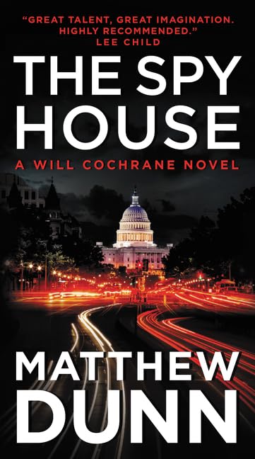 The Spy House: A Will Cochrane Novel (A Will Cochrane Novel, 5)
