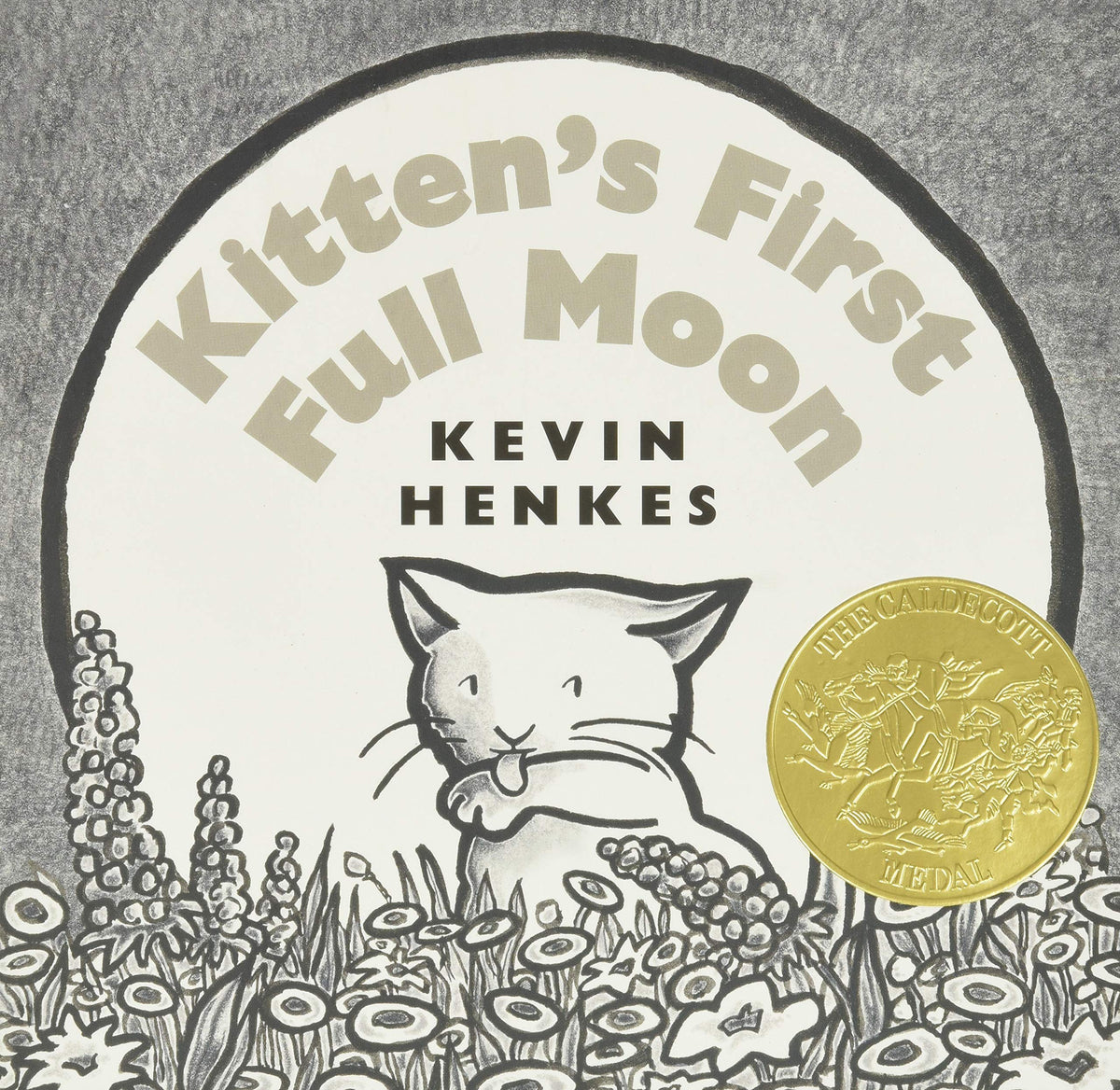 Kitten's First Full Moon: A Caldecott Award Winner