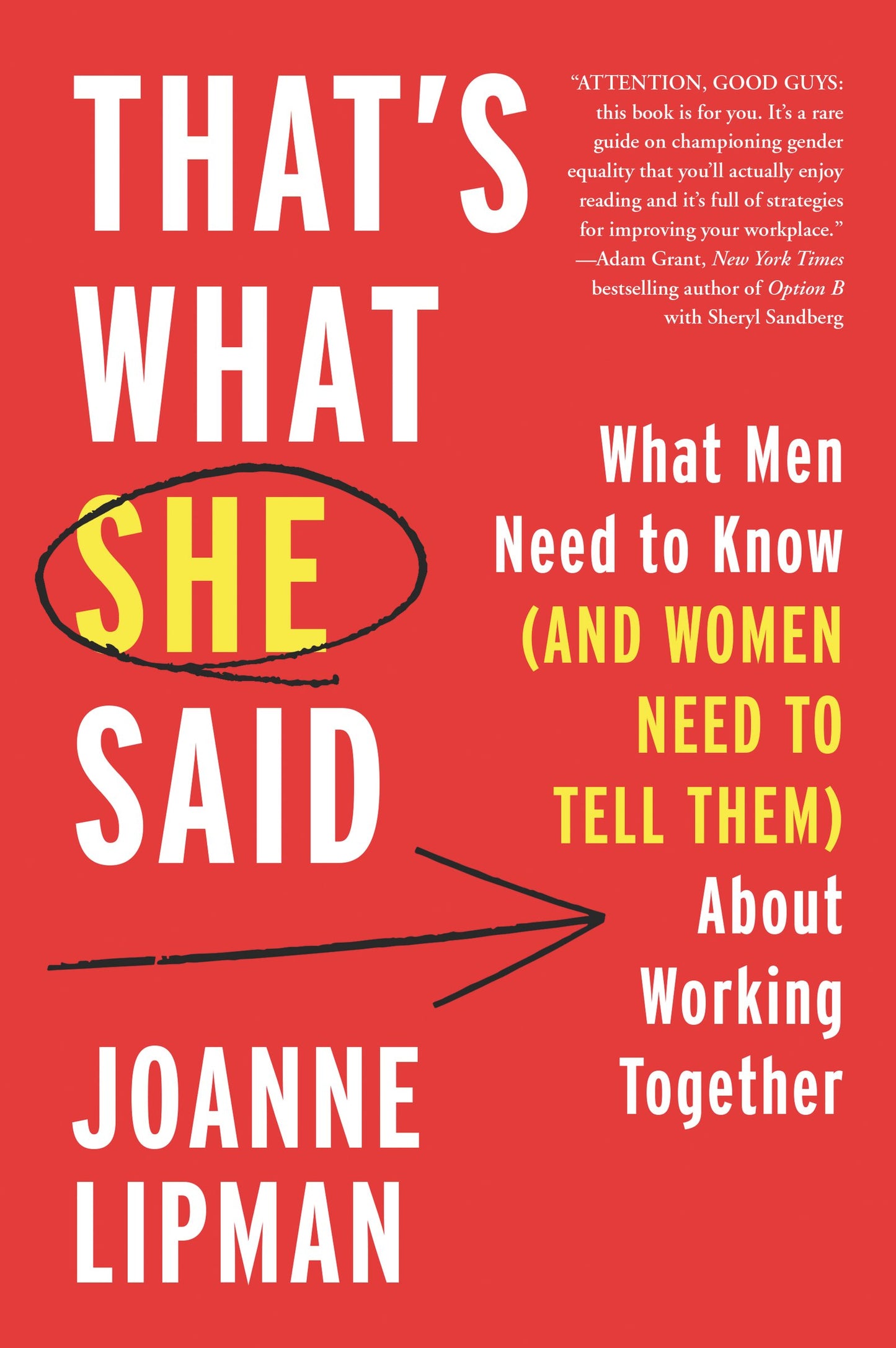 That's What She Said: What Men Need to Know (and Women Need to Tell Them) About Working Together