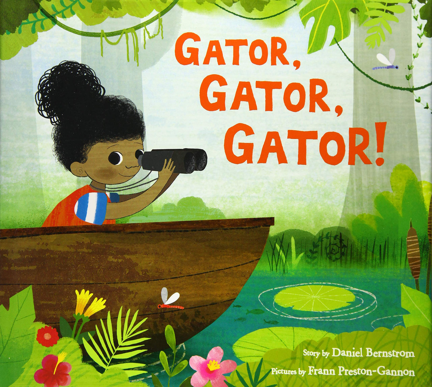 Gator, Gator, Gator!: A Rhyming Picture Book About an Alligator Hunt for Kids (Ages 4-8)