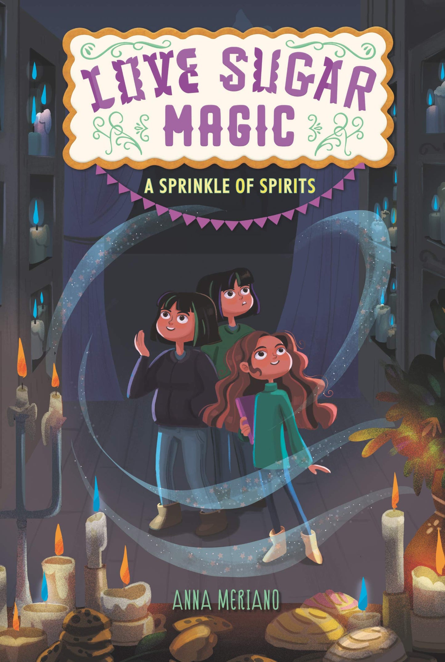 Love Sugar Magic: A Sprinkle of Spirits: A Middle Grade Fantasy About a Bruja Bringing Spirits to Life for Kids (Ages 8-12)