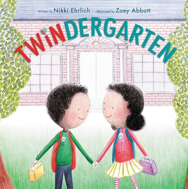Twindergarten: A Picture Book About Twins Finding Courage on Their First Day of Kindergarten for Kids (Ages 4-8)