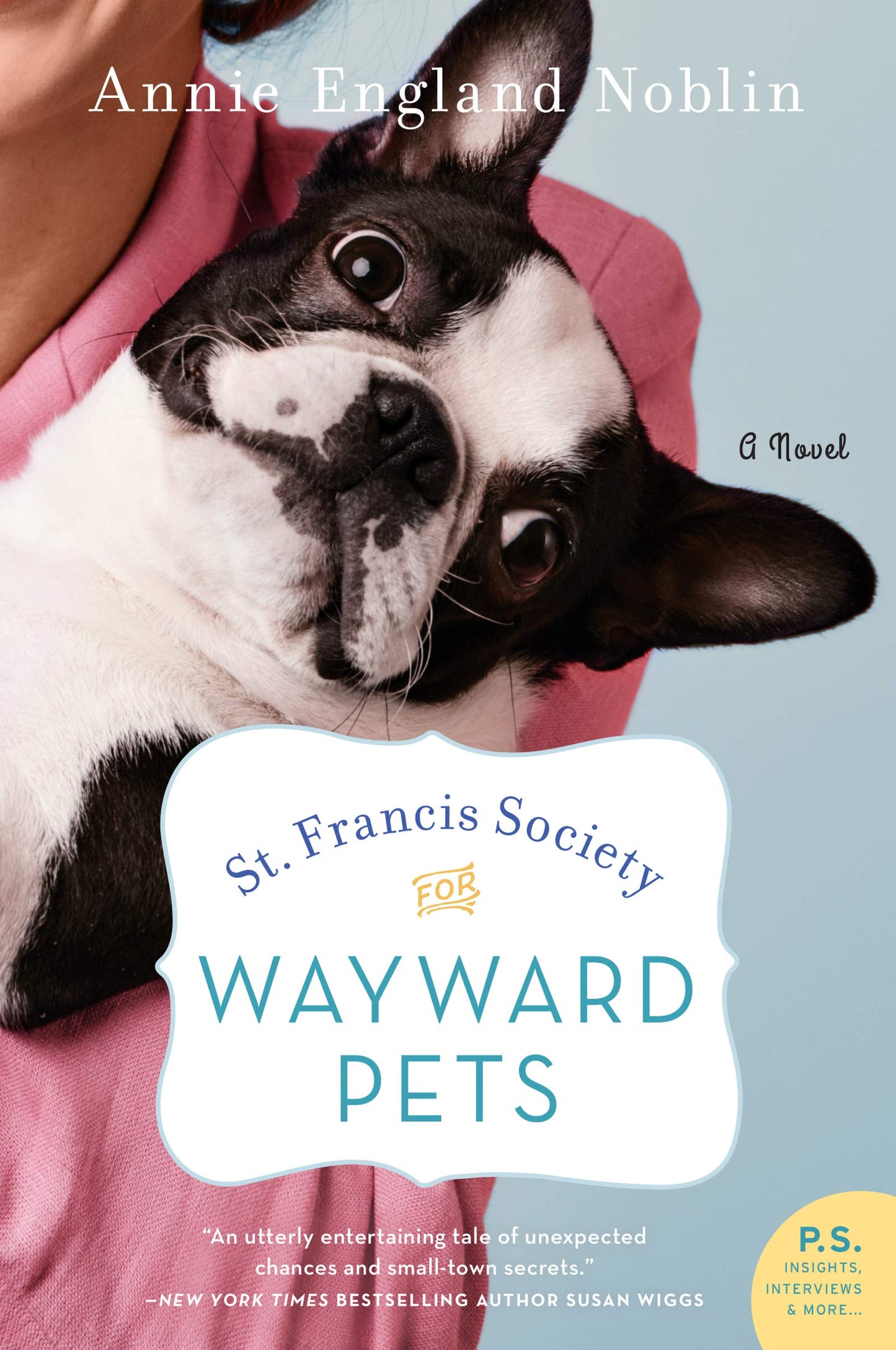 St. Francis Society for Wayward Pets: A Heartwarming Contemporary Novel of Small Town Secrets, Second Chances, and Shelter Animals in the Pacific Northwest