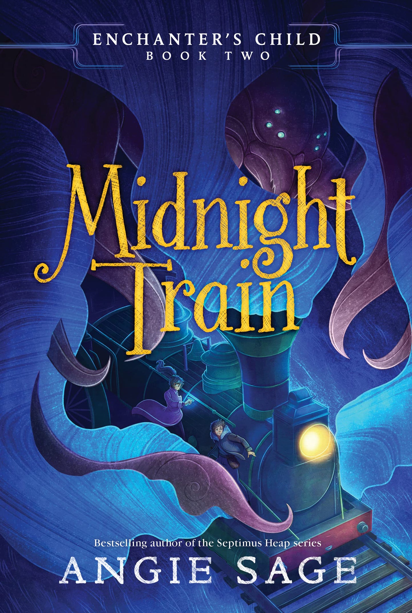 Enchanter's Child, Book Two: Midnight Train: A Fantasy Adventure Full of Magic, Humor, and Action for Kids (Ages 8-12)