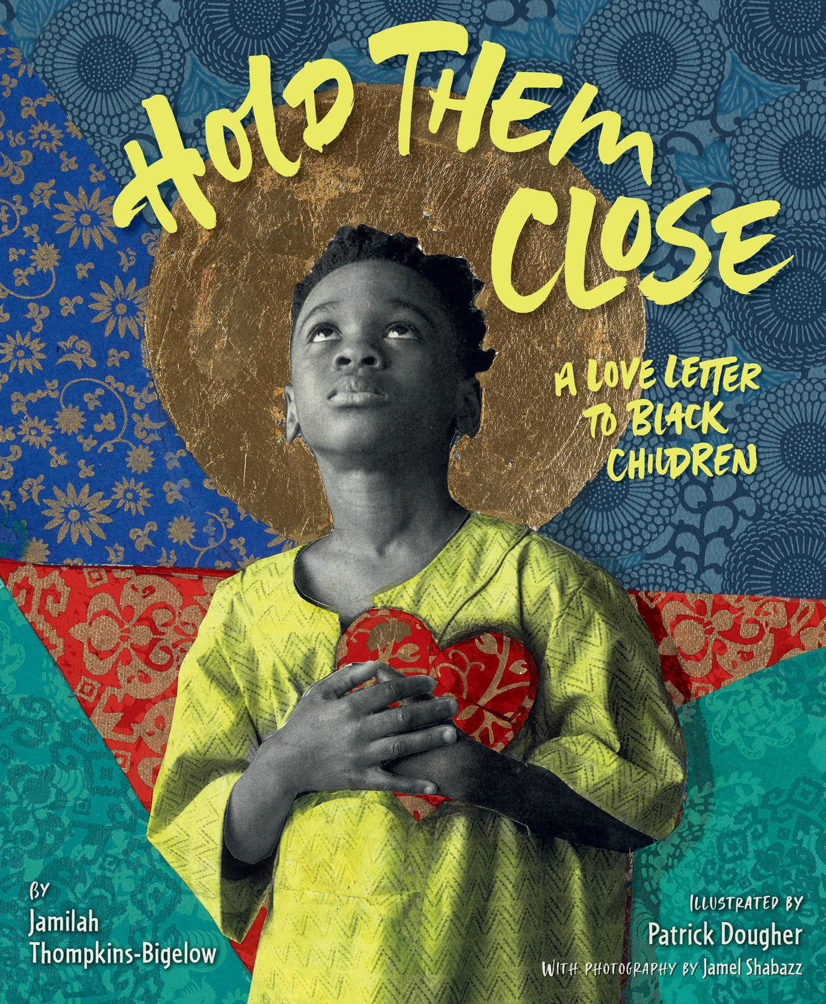 Hold Them Close: A Love Letter to Black Children – An Affirming Picture Book About Joy, Heritage, and Pride