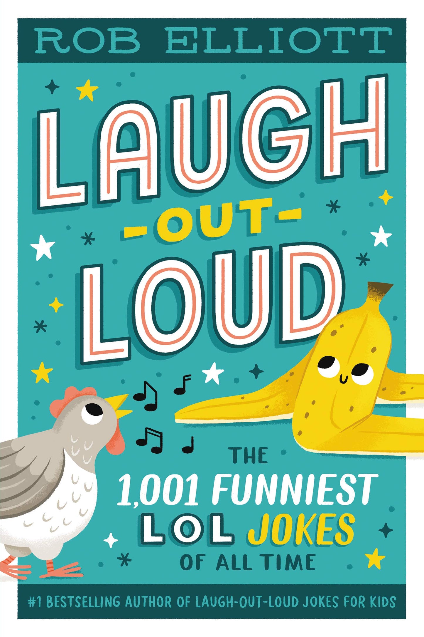 Laugh-Out-Loud: The 1,001 Funniest LOL Jokes of All Time: Perfect for Young Comedians and Families (Ages 6-10) (Laugh-Out-Loud Jokes for Kids)