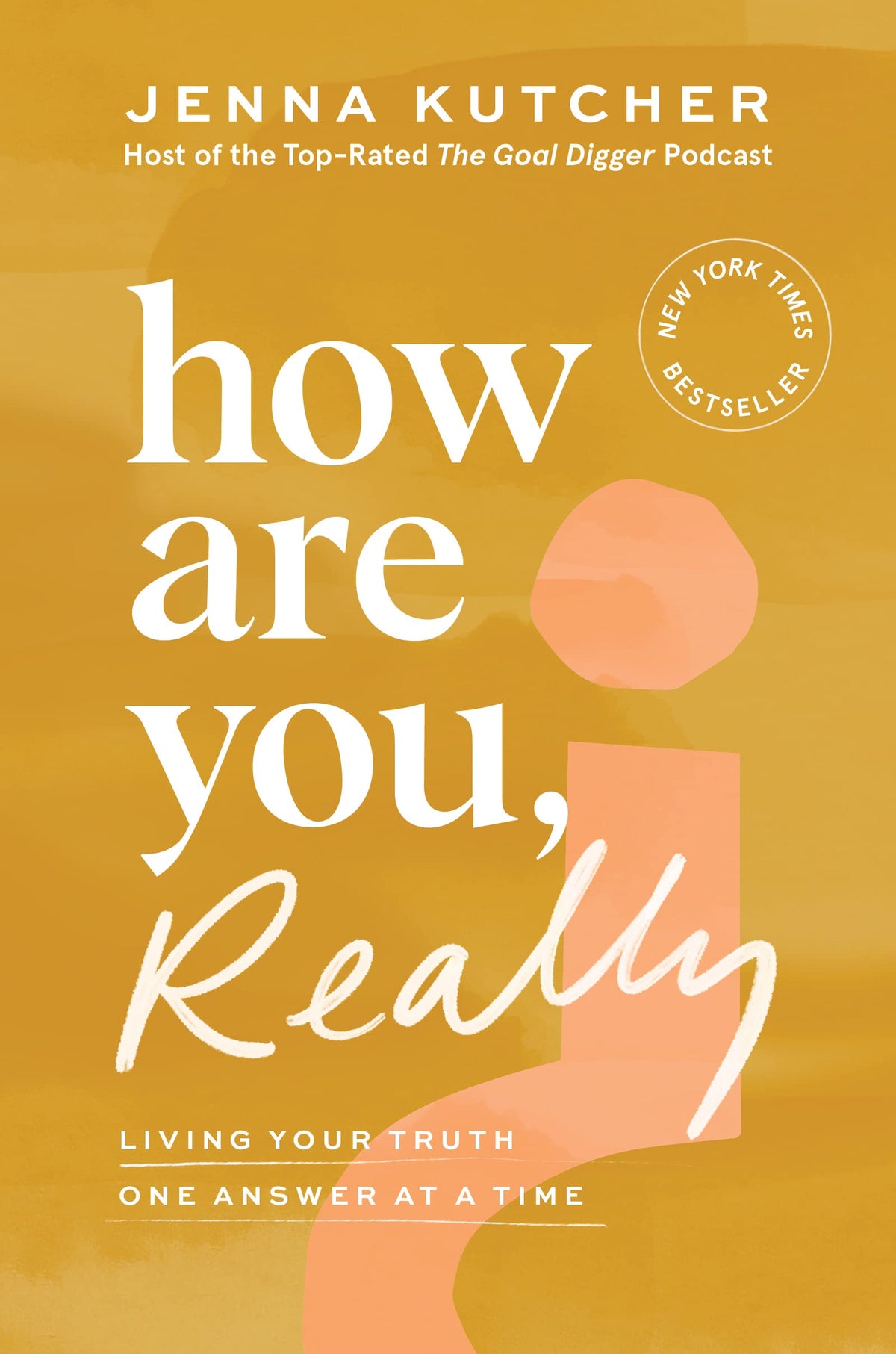 How Are You, Really?: Living Your Truth One Answer at a Time – The NYT Bestselling Guide for Women Finding Balance and Joy