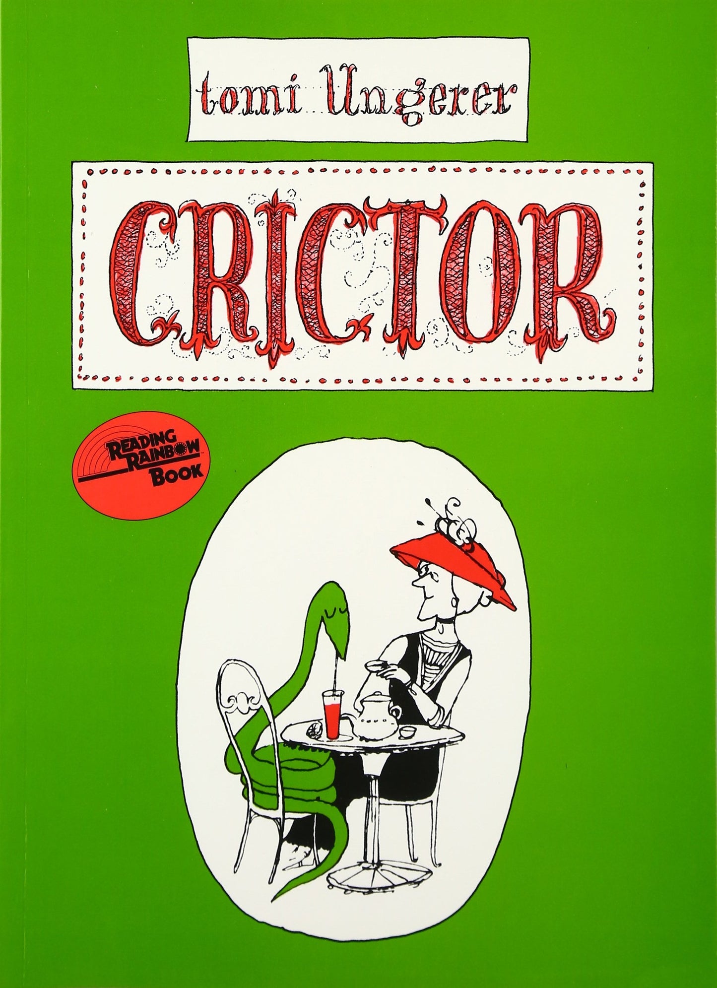 Crictor: A Diverting Picture Book About a Pet Boa Constrictor in a French Village for Kids (Ages 4-8) (Reading Rainbow Books)