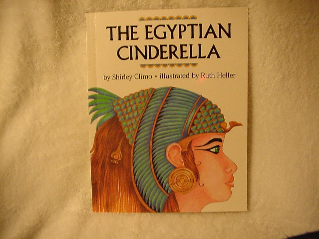 The Egyptian Cinderella: An Award-Winning Fairytale about a Lost Rose-Red Slipper and a Pharaoh for Kids (Ages 4-8)