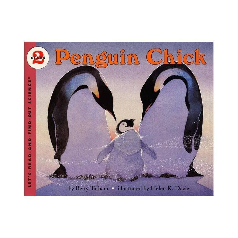 Penguin Chick (Let's-Read-and-Find-Out Science)