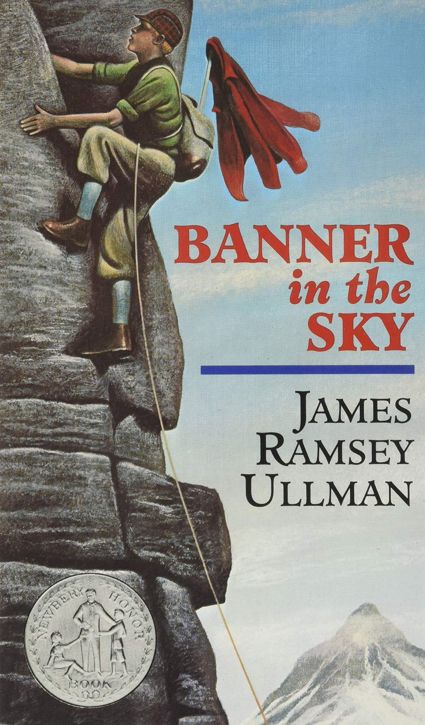 Banner in the Sky: A Newbery Honor Award Winner – A Classic Young Adult Mountain Adventure of Courage and Survival