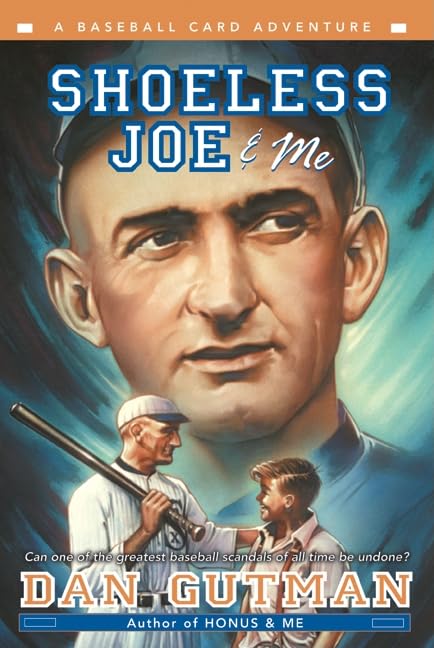 Shoeless Joe & Me: A Baseball Card Adventure