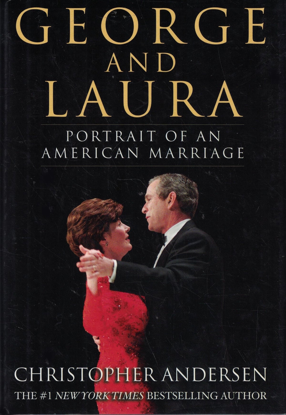 George and Laura: Portrait of an American Marriage
