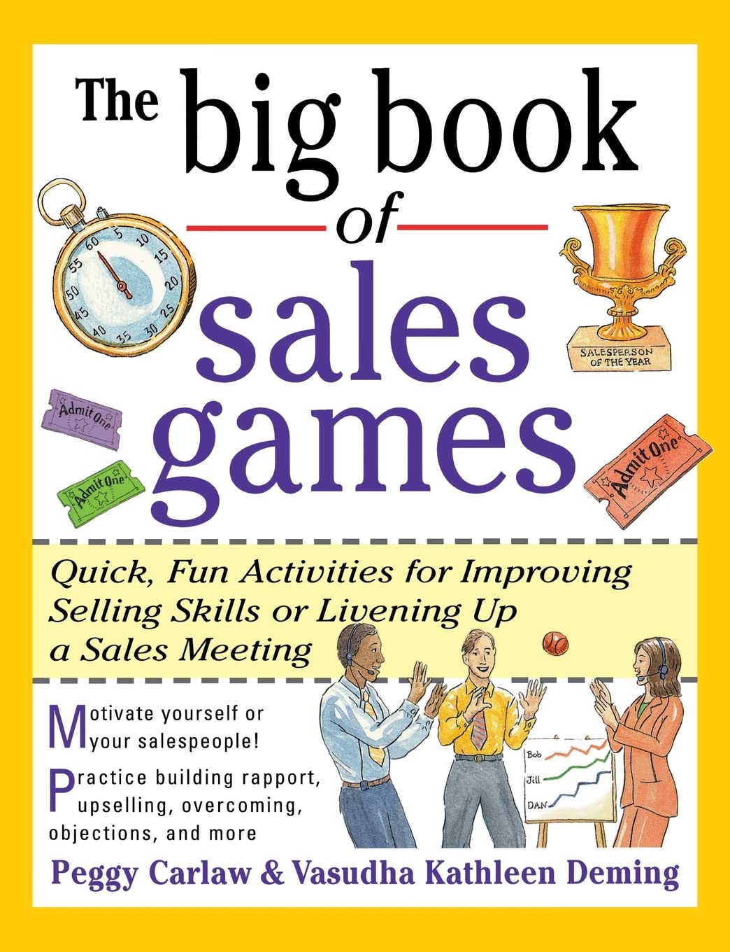 The Big Book of Sales Games: Quick, Fun Activities for Improving Selling Skills or Livening Up a Sales Meeting